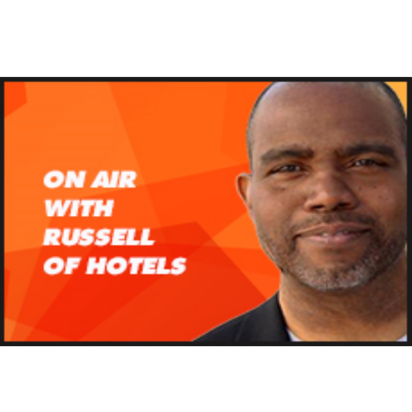 On Air with Russell of Hotels